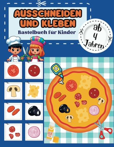 Ausschneiden und Kleben Bastelbuch für Kinder ab 4 Jahren: Faszinierende Projekte zur Übung von Scherenschnittechniken, Verbesserung der ... (Cut and Paste Activity Books for Kids)