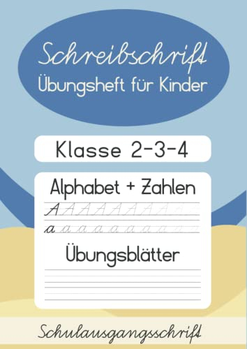 Schreibschrift Übungsheft Klasse 2, 3, 4: Kinder | SAS - Schulausgangsschrift | Groß- und Kleinbuchstaben | Blanko Übungsseiten | 137 Seiten