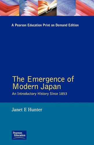 The Emergence of Modern Japan: An Introductory History Since 1853
