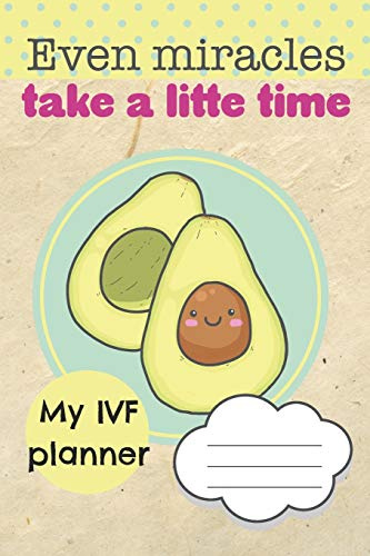 My IVF Planner: In Vitro Fertilization Planner | 6 x 9 in - 120 pages | Manage Tests, Medications, Finances and Emotions of your Journey