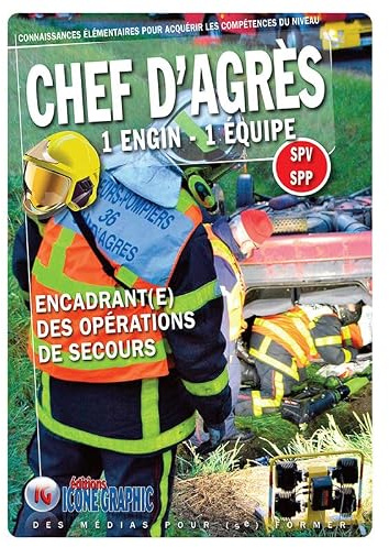 Livre Chef d'agrès 1 équipe - Encadrant(e) des opérations des secours