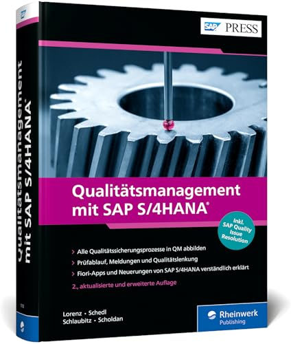 Qualitätsmanagement mit SAP S/4HANA: Die neue Auflage des QM-Bestsellers! Umfassend, praxisnah, aktuell (SAP PRESS)