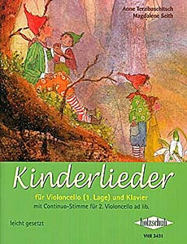 Kinderlieder für Violoncello und Klavier: für Violoncello (1. Lage) und Klavier