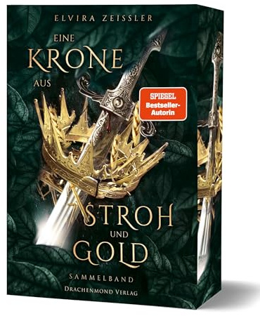 Eine Krone aus Stroh und Gold: Mitreißende Fantasy-Märchenadaption voll Gefühl und uralter Magie | mit Farbschnitt-Garantie
