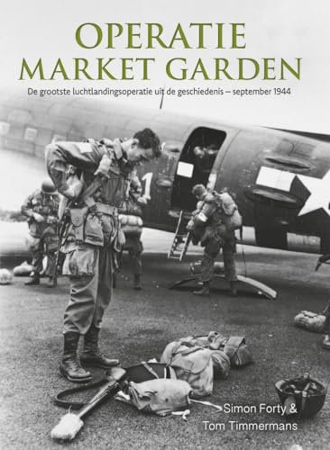 Operatie Market Garden: 17-25 september 1944