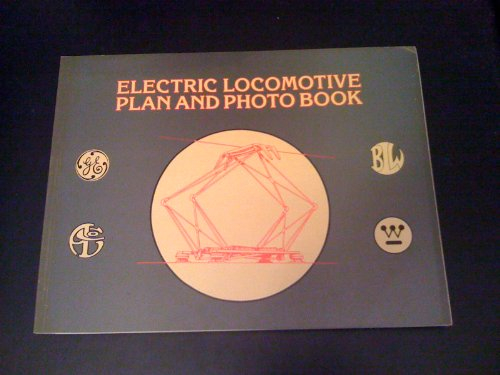 ELECTRIC LOCOMOTIVE PLAN AND PHOTO BOOK.