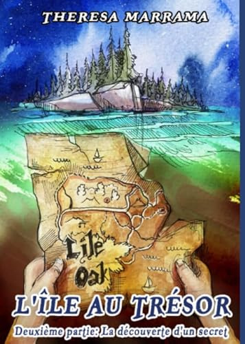 L'île au trésor: Deuxième partie: La découverte d'un secret (L'ile au trésor, Band 2)