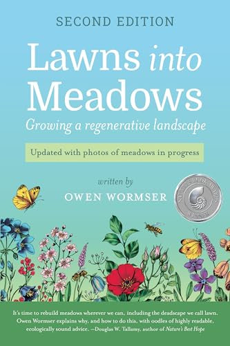 Lawns Into Meadows 2nd Edition: Growing a Regenerative Landscape