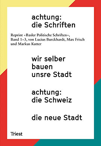 achtung: die Schriften: wir selber bauen unsre Stadt / achtung: die Schweiz / die neue stadt