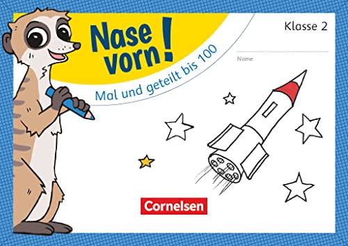 Nase vorn! - Mathematik - Übungshefte - 2. Schuljahr: Mal und geteilt bis 100 - Übungsheft