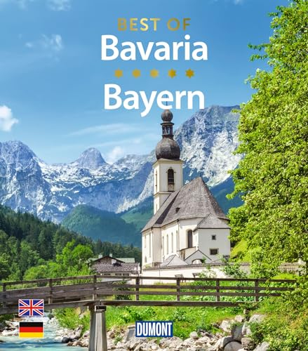 DUMONT Bildband Best of Bavaria / Bayern: Texte in Deutsch-Englisch