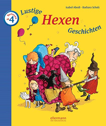 Lustige Hexen-Geschichten zum Vorlesen (Kleine Geschichten zum Vorlesen)