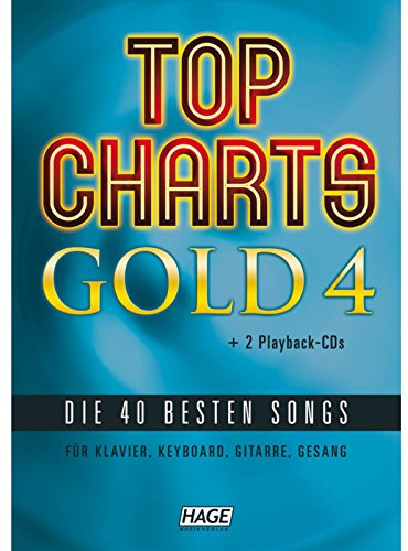 Top Charts Gold 4 (mit 2 CDs): Eine weitere geniale Sammlung der 40 besten Popsongs der letzten Jahre (Top Charts Gold / Die 40 besten Songs für Klavier, Keyboard, Gitarre und Gesang)