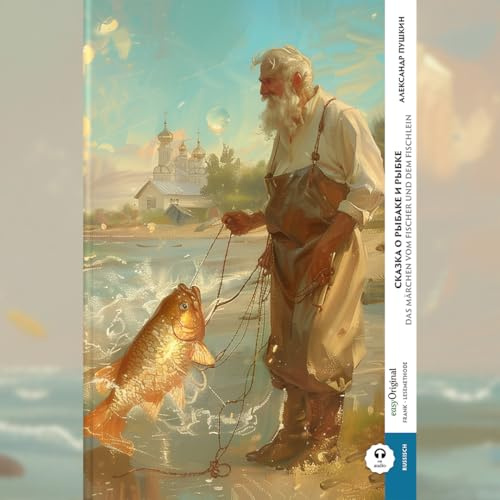 Skazka o rybake i rybke / Das Märchen vom Fischer und dem Fischlein (Buch + Audio-Online) - Frank-Lesemethode - Kommentierte zweisprachige Ausgabe ... Lehrbuch - Russisch durch Eintauchen meistern