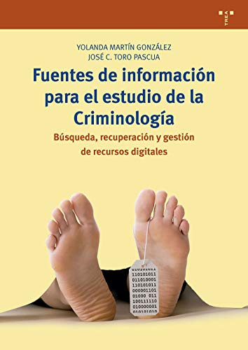 Fuentes de información para el estudio de la Criminología. Búsqueda, recuperación y gestión de recurso digitales (Biblioteconomía y Administración Cultural)