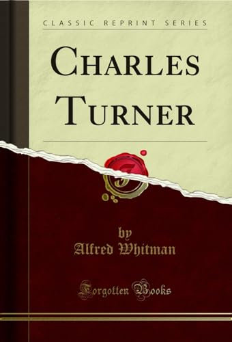 Charles Turner (Classic Reprint)