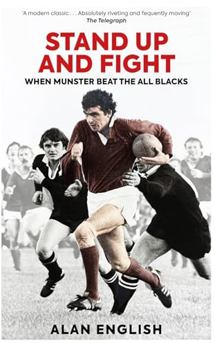 Stand Up and Fight: When Munster Beat the All Blacks
