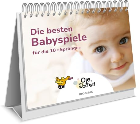 Oje, ich wachse! Die besten Babyspiele: für die 10 „Sprünge“ - Tischaufsteller - Bestseller Nr.1 Babyentwicklung
