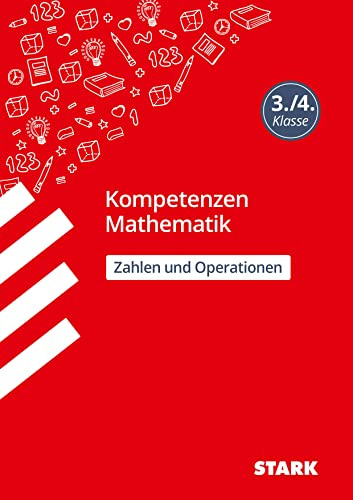 STARK Mathematik 3./4. Klasse - Kompetenzen - Zahlen und Operationen (Grundschule Kompetenzen und Lernstandstests)
