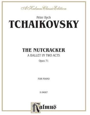 The Nutcracker, Op. 71 (Complete): A Ballet in Two Acts
