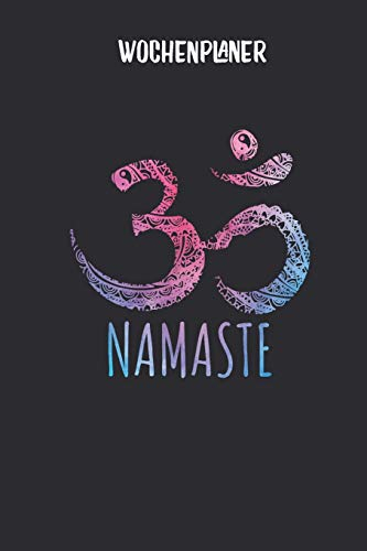 Wochenplaner mit OM Symbol und Namaste als Mandala: Terminplaner I DIN A5 I 120 Seiten I universaler Wochenkalender I Organizer I Kalender (Mandala Wochenplaner, Band 1)
