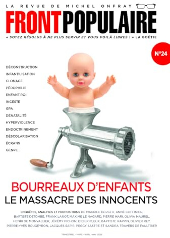 FRONT POPULAIRE N°24 - La revue de Michel Onfray - Bourreaux d'enfants : crise de l'enfance, écrans, école et société. (24)