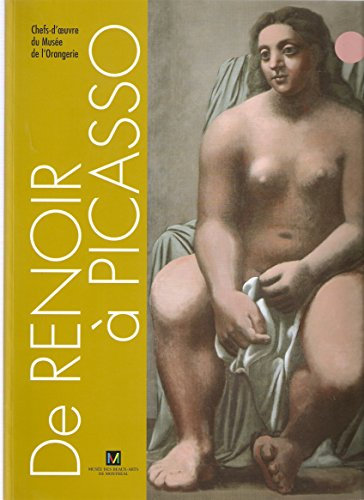 De Renoir à Picasso, Chefs d'oeuvre du Musée de l'Orangerie