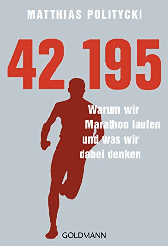42,195 - Warum wir Marathon laufen und was wir dabei denken