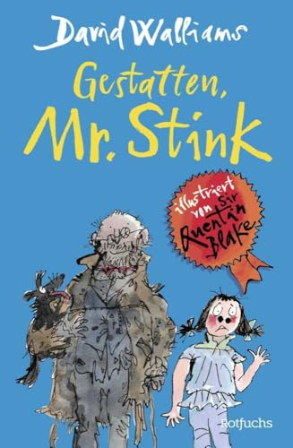 Gestatten, Mr. Stink: Neues lustiges Kinderbuch vom Bestseller-Autor der Gangsta-Oma: Zum Vorlesen, Selberlesen oder gemeinsam Lesen für Kinder ab 10 Jahren