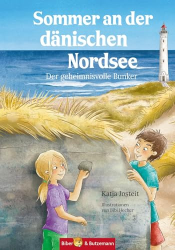 Sommer an der dänischen Nordsee - Der geheimnisvolle Bunker: Dänemark Ferienabenteuer und Reiseführer für Kinder für die dänische Westküste rund um Ringkobing, Hvide Sande und Blavand