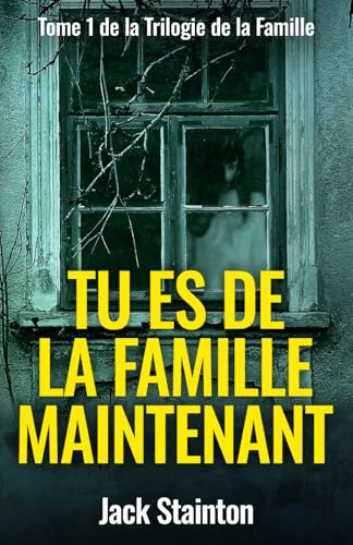 Tu es de la famille maintenant