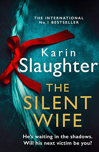 The Silent Wife: A gripping psychological crime detective thriller from the No.1 Sunday Times bestselling suspense author: Book 10