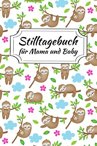 Stilltagebuch für Mama und Baby: einfach zu führendes Stillprotokoll | 90 Tag lang | Wichtige Kontakte auf einem Blick | DIN A5
