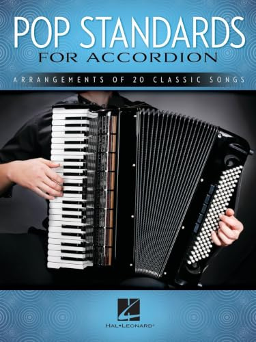 Pop Standards For Accordion: Arrangements Of 20 Classic Songs: Noten, Sammelband für Akkordeon