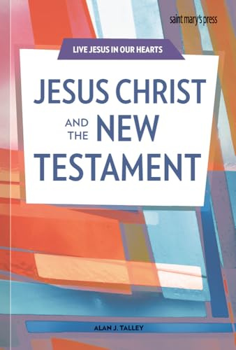 Jesus Christ and the New Testament