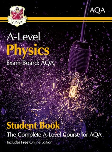 A-Level Physics for AQA: Year 1 & 2 Student Book with Online Edition: course companion for the 2027 and 2028 exams (CGP AQA A-Level Physics)