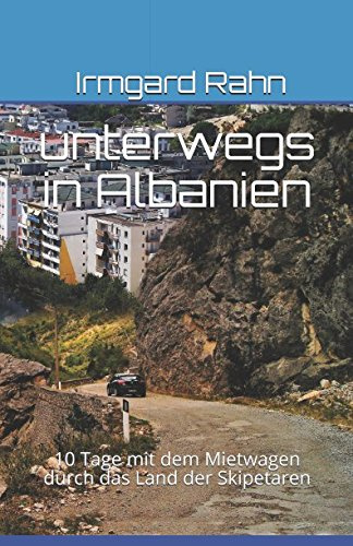 unterwegs in Albanien: 10 Tage mit dem Mietwagen durch das Land der Skipetaren