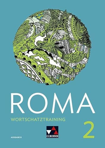 Roma B / ROMA B Wortschatztraining 2: Zu den Lektionen 13 - 22