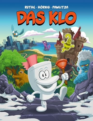 Das Klo: von Ralph Ruthe und Haiko Hörnig