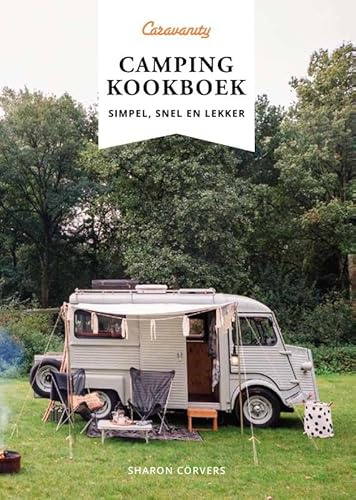 Caravanity - Camping kookboek: Simpel, snel en lekker