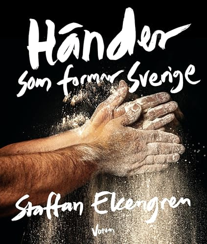 Händer som formar Sverige