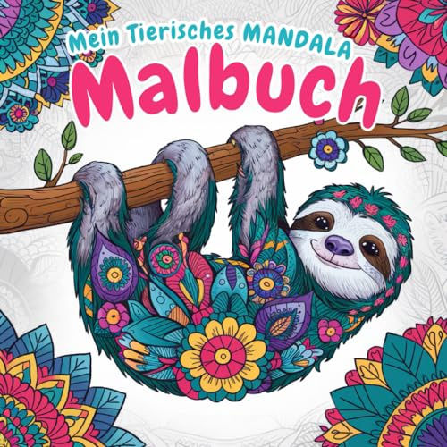Mein Tierisches Mandala Malbuch als Geschenk für Kinder, Mädchen, Jungs und Teenager (ab 6 Jahren): 50 Tiermandalas (Pferd, Löwe, Koala, Panda, Pinguin, Eule, Pony uvm.) - Einfach Lernen & Entspannen