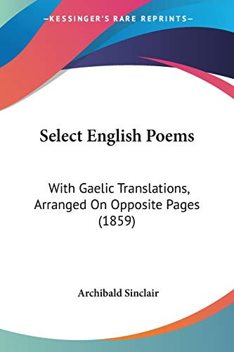Select English Poems: With Gaelic Translations, Arranged On Opposite Pages (1859)
