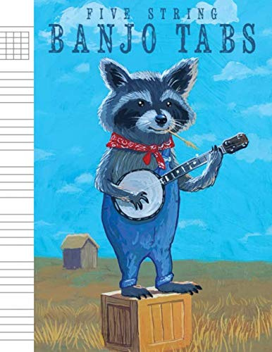5-String Banjo Tabs : Note-Book of Blank Tablature Sheets with Raccoon Playing a Song: for Bluegrass and Folk Music Composition