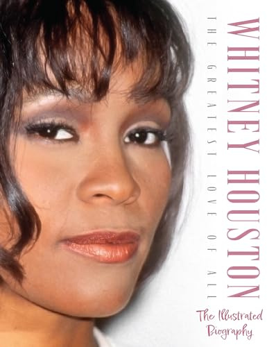 Whitney Houston: The Greatest Love of All