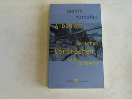 Albanien: Zwischen Verbrechen und Schein
