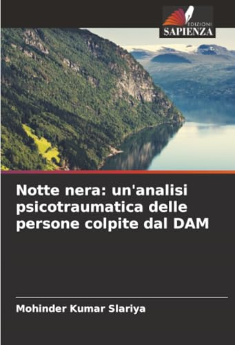 Notte nera: un'analisi psicotraumatica delle persone colpite dal DAM