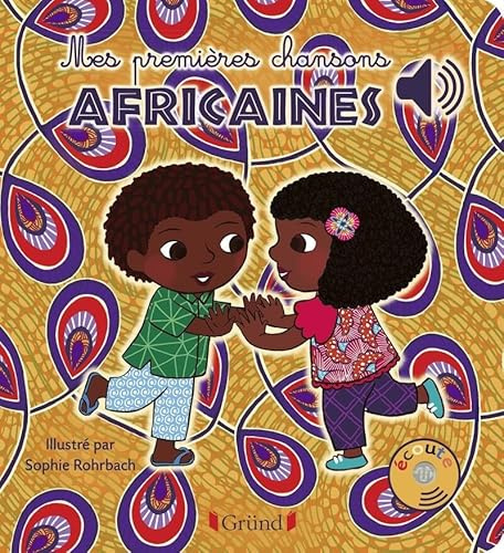 Mes premières chansons africaines Livre sonore avec 6 puces Dès 1 an
