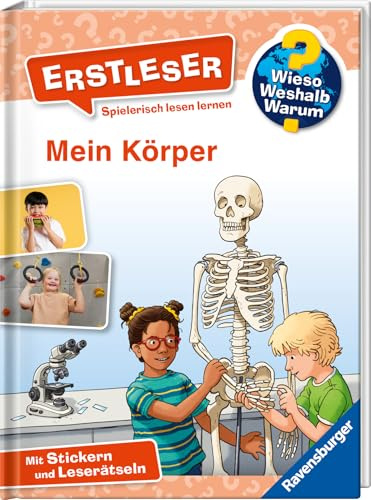 Wieso? Weshalb? Warum? Erstleser, Band 15 - Mein Körper (2. Klasse, Erstlesebuch ab 7 Jahren - mit Stickern und Leserätseln) (Erstleser, 15)