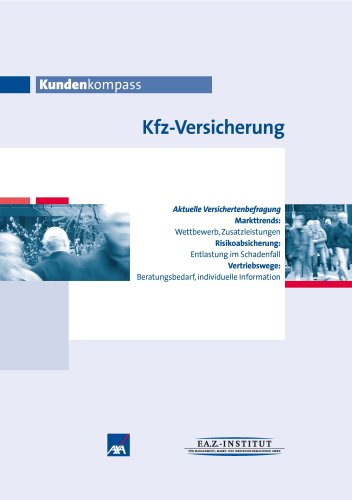 Kundenkompass Kfz-Versicherung: Hrsg.: AXA Konzern AG